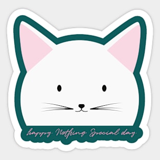 nothing special day - white cat Sticker